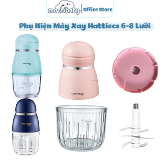  Phụ kiện máy xay Hattiecs 6 lưỡi 8 lưỡi,Cối thuỷ tinh Nắp đậy cối Dây gioăng cao su Lưỡi dao 6l 8l 