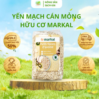 [HSD:T5/2027] Yến mạch hữu cơ Markal, Clavie 500g/ 200g, dinh dưỡng tự nhiên, thích hợp làm bữa sáng lành mạnh