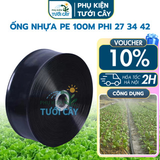  Ống Phun Mưa Tưới Cây Phi 27 34 42mm Ống 2 Lớp Nhựa PE Dài 100m 