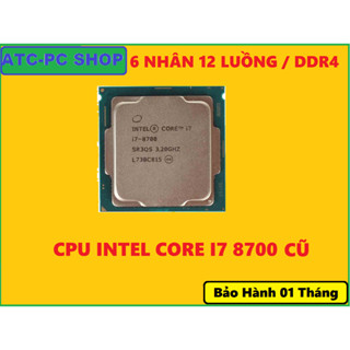  CHIP CPU CŨ INTEL CORE I7 8700 6700 4770 GIÁ RẺ NHẤT SHOPEE 