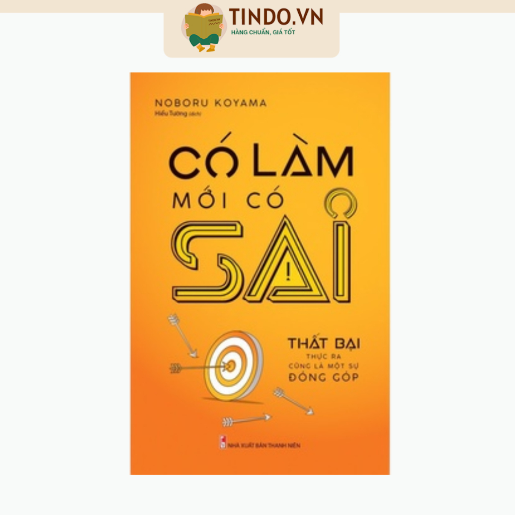 Sách: Có Làm Mới Có Sai - Minh Long B70