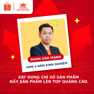 [E-Voucher] Khóa Học Xây Dựng Chỉ Số Sản Phẩm Đẩy Sản Phẩm Lên Top Quảng Cáo - GV: Mạnh Key - Khoá 3