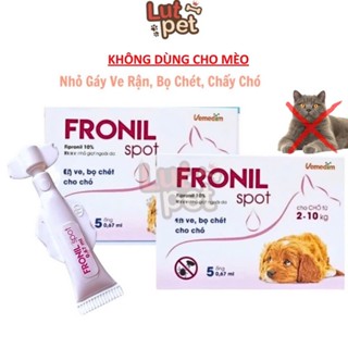 Nhỏ gáy cho chó mèo fronil spot - nhỏ ve rận, bọ chét cho chó mèo - lupet