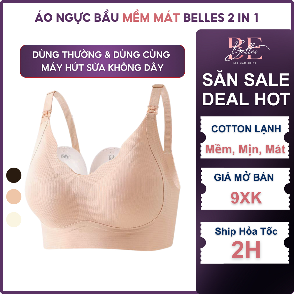 Áo Ngực Bầu Sau Sinh Cho Con Bú Belles Vải Cotton Lạnh Không Gọng Nâng Ngực Dùng Cho Máy Hút Sữa Có Nút Mở Bé Ti