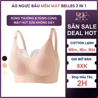 Áo Ngực Bầu Sau Sinh Cho Con Bú Belles Vải Cotton Lạnh Không Gọng Nâng Ngực Dùng Cho Máy Hút Sữa Có Nút Mở Bé Ti