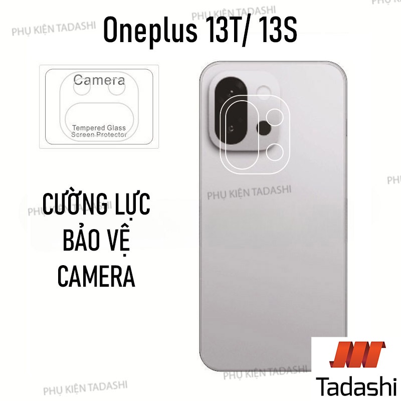 Kính Cường Lực Bảo Vệ CAMERA Oneplus 13T/ 13S, Oneplus 13/ 13R/ 15 Trong Suốt Bám Dính Tốt, Bảo vệ ố