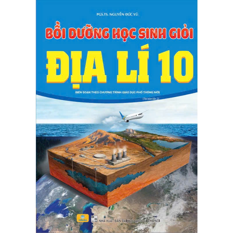Sách - Bồi Dưỡng Học Sinh Giỏi Địa Lí 10 - Biên soạn theo chương trình GDPT mới - ndbooks