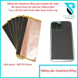  Miếng dán truyền nhiệt Grephene Đồng Nano-Carbon giúp tản nhiệt đều điện thoại - sử dụng chung với quạt sò lạnh 