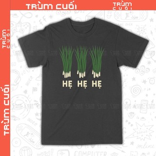  Áo thun HẸ HẸ HẸ Trùm Cuối Meme Unisex Cotton 100% 4 màu nam nữ 0506 
