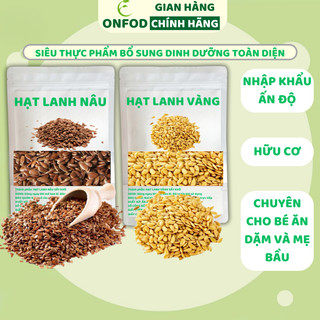 Hạt lanh nâu hữu cơ ONFOD dinh dưỡng ăn kiêng giảm cân nấu sữa hạt nấu cháo ăn dặm cho bé