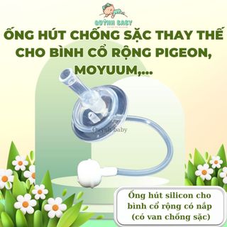 Ống hút chống sặc thay thế cho bình cổ rộng Pigeon, Moyuum,... cho bé