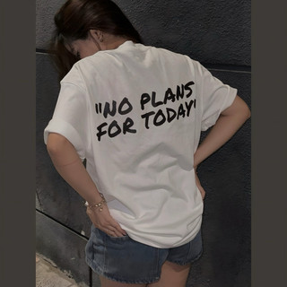 ÁO THUN 21ANTS NO PLANS FOR TODAY