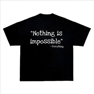 ÁO THUN 21ANTS NOTHING IS IMPOSSIBLE - EVERYTHING CHẤT LƯỢNG CAO 100% COTTON