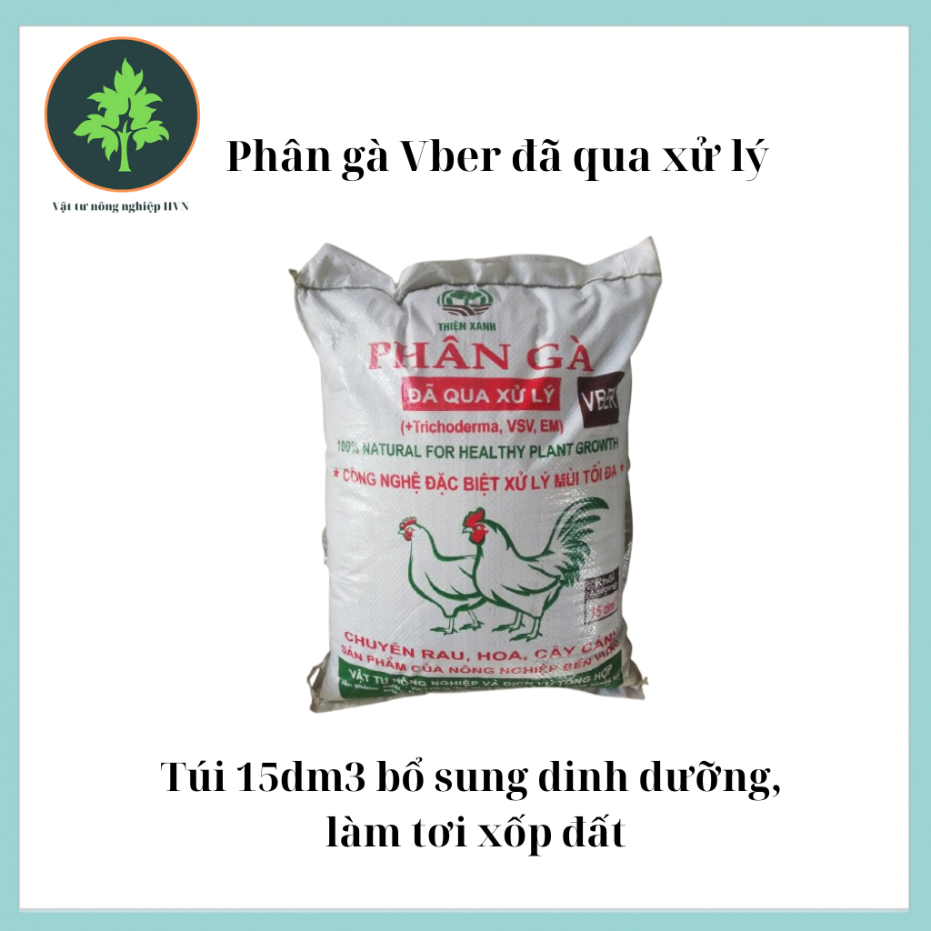 Phân gà Vber đã qua xử lí ( + Trichoderma, VSV, EM) bao 15dm3