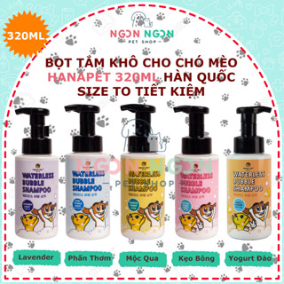 Bọt Tắm Khô Hanapet Shampoo 320ml Cho Chó Mèo Đủ Mùi, Dòng Sản Phẩm Cao Cấp - Nhập Khẩu Hàn Quốc