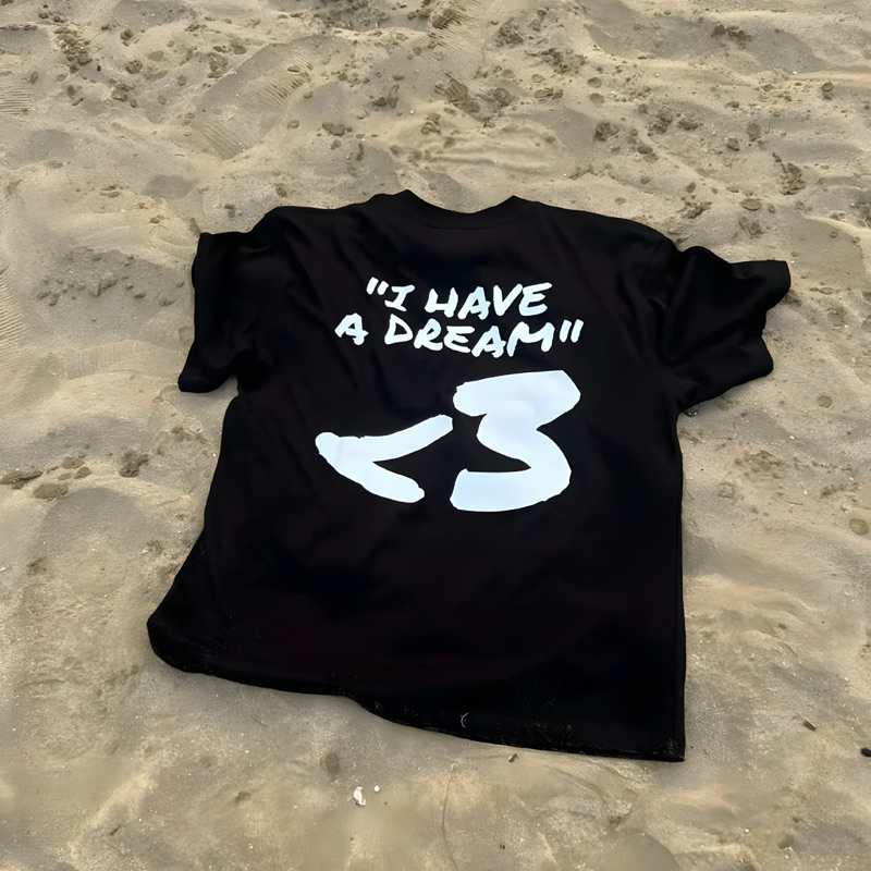 [QUALITY] ÁO THUN 21ANTS I HAVE A DREAM CHẤT LƯỢNG CAO || OVERSIZED TEE || UNISEX T-SHIRT
