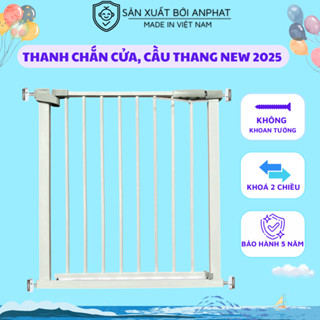 Thanh Chắn Cửa/Cầu Thang mẫu mới - không khoan tường của AN PHÁT hàng Viet Nam chất lượng cao