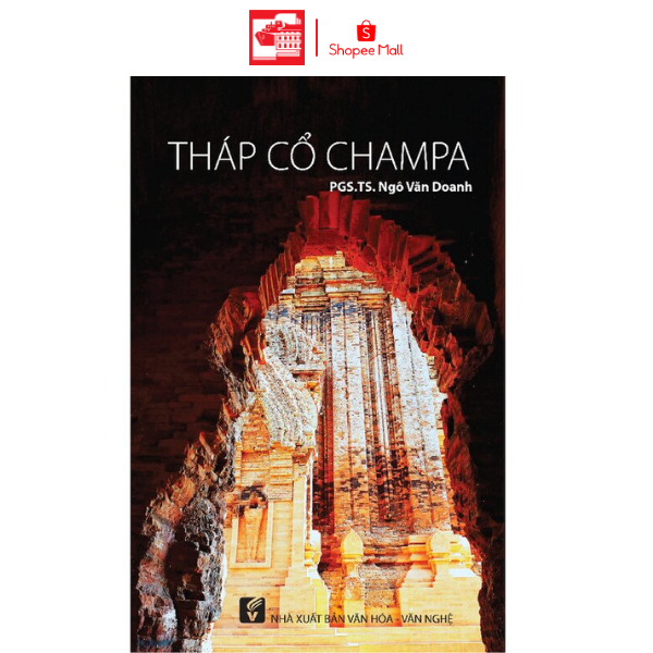 Sách Tháp cổ Chăm Pa - PGS.TS. Ngô Văn Doanh