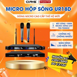  Micro không dây cao cấp ORIS UR18D chống hú tốt tích hợp bo mạch xử lý công nghệ cao 
