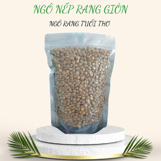 [500gr] Ngô Nếp rang giòn , ngô rang giòn tan thơm ngon hương vị tuổi thơ Thái Bình