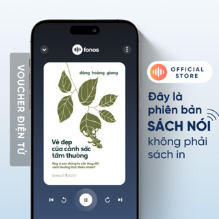 Sách nói Fonos: Vẻ Đẹp Của Cảnh Sắc Tầm Thường