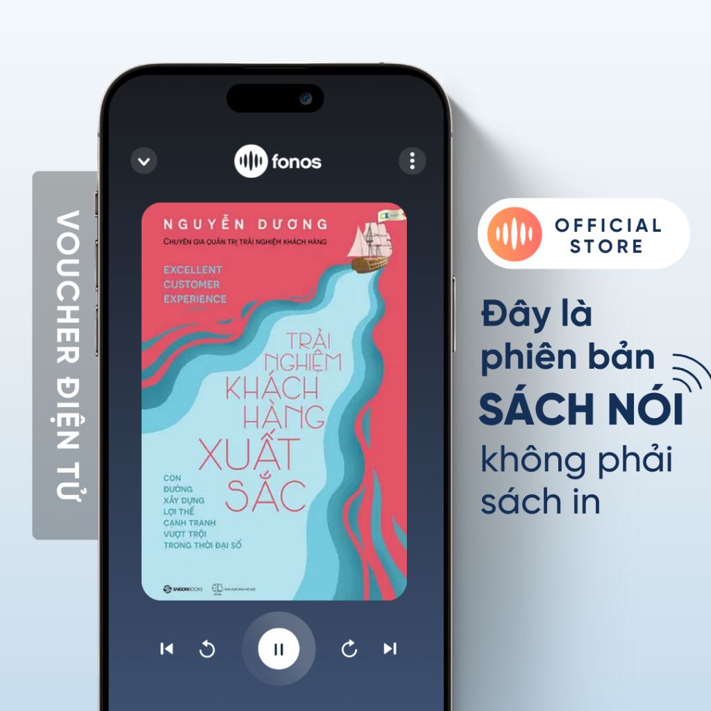 Sách nói Fonos: Trải Nghiệm Khách Hàng Xuất Sắc