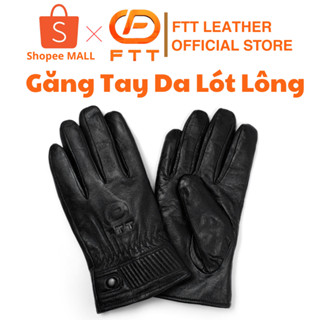 Găng tay da cừu lót lông nam FTT Leather bền bỉ giữ nhiệt tốt cam kết da thật GT02BL 