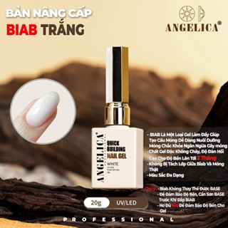  Gel Biab Màu Trắng Nước Gạo ANGELICA Chính Hãng Chai 20ml - Gel Biad Cao Cấp Nail ANG-QBW 