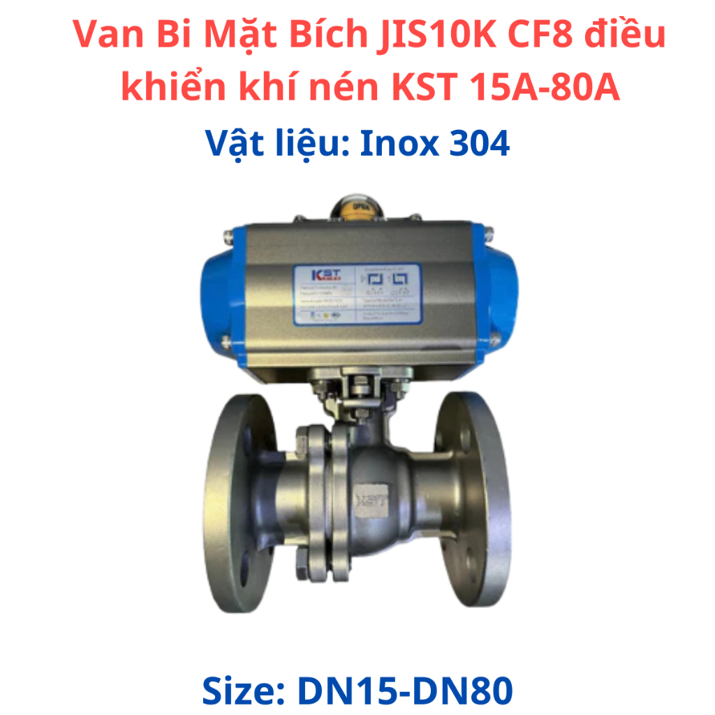 Van Bi Mặt Bích JIS10K CF8 điều khiển khí nén KST 15A-80A