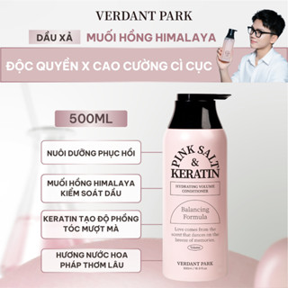 Dầu Xả VERDANT PARK 500ml muối hồng Himalaya Keratin Hydrating Volume Conditioner dưỡng ẩm phục hồi tóc COMBO45