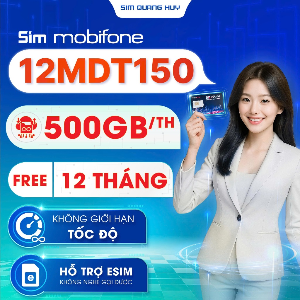 Sim 4G Mobifone Trọn Gói 1 Năm 12MDT150, 6MDT150 Không Giới Hạn Tốc Độ Data 4G - Sim Quang Huy
