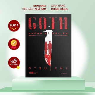 Sách - Goth: Những kẻ hắc ám (Otsuichi) (Nhã Nam)