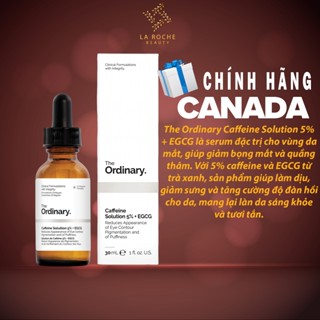  Serum The Ordinary Caffeine Solution 5% + EGCG - Giảm Quầng Thâm Làm Sáng Vùng Mắt Chống Oxy Hóa 