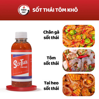 Sốt Thái Tôm Khô Thích Cay 250ml