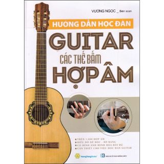 Sách - Hướng Dẫn Học Đàn Guitar Các Thế Bấm Hợp Âm (Vương Ngọc-HTRA)