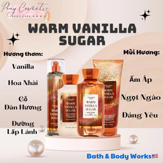 [Auth Us] WARM VANILLA SUGAR | Bộ Sản Phẩm Xịt Thơm- Sữa Tắm- Dưỡng Thể- Kem Tắm Bath and Body Works