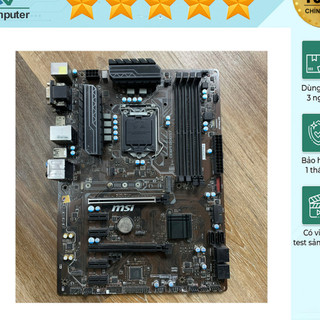 B250,Z270 hãng MSI đủ các mã hàng đẹp bảo hành 1 thàng SOCKET1151
