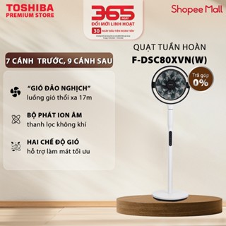 Quạt Tuần Hoàn Toshiba F-DSC80XVN - Thanh Lọc Không Khí - Tối Ưu Luồng Gió - Tiết Kiệm Điện Khi Dùng Chung Với Máy Lạnh