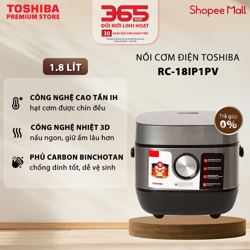 Nồi Cơm Điện Cao Tần Toshiba - RC-10IP1PV 1 Lít / RC-18IP1PV 1.8 Lít - Hạt Cơm Chín Đều - Làm Được Cơm Cháy - Chính Hãng