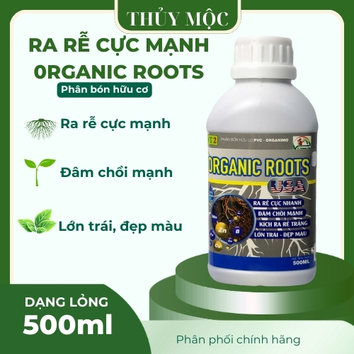 Phân Hữu Cơ ORGANIC ROOTS USA Kích Rễ Mạnh - Chồi Lá Phát Triển Chai 500ml