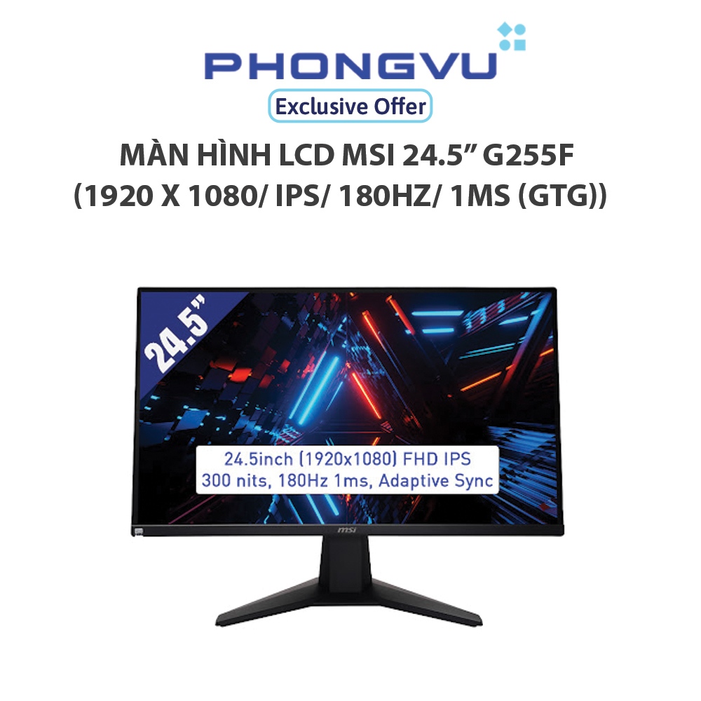 Màn hình LCD MSI 24.5” G255F (1920 x 1080/ IPS/ 180Hz/ 1ms (GtG)) - Bảo hành 36 tháng