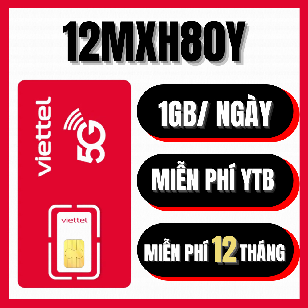 Miễn Phí Xài Thả Ga Không Lo Nạp Tiền Hàng Tháng Sim 4G Viettel Trọn Gói 1 Năm Không Giới Hạn 6MXH80