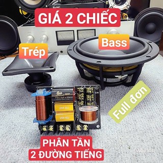  Một đôi mạch phân tần 2 đường tiếng Full đơn 1 Bass 1 Trép cho dàn âm thanh chất lượng cao - Giá 2 chiếc 