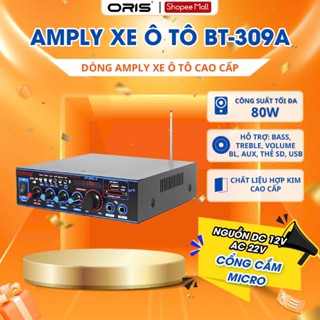 Amply karaoke Bluetooth chính hãng Oris BT-309A bộ khếch đại âm thanh Hifj chuyên dùng cho xe ô tô loa gia đình 