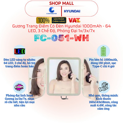 [HỎA TỐC] Gương trang điểm có đèn Hyundai FC-051-WH - Pin 1000mAh - 64 LED, 3 chế độ đèn - Phóng đại 1x/3x/7x