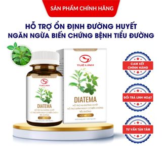 ✅Diatema Tuệ Linh [Chính hãng] - Hỗ trợ bệnh tiểu đường, giúp hạ & ổn định đường huyết - Hộp 30 viên