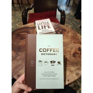 Sách - The Coffee Dictionary: An A-Z of coffee, from growing & roasting to brewing & tasting by Maxwell Colonna-Dashwood