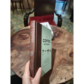 Sách - The Coffee Dictionary: An A-Z of coffee, from growing & roasting to brewing & tasting by Maxwell Colonna-Dashwood