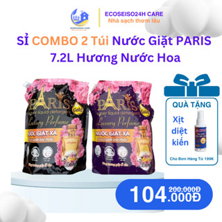 [Bán Sỉ ] 2 Túi/ 7,2 LÍT Nước Giặt Paris Chính Hẵng Hương Nước Hoa Đậm Đặc, Thơm Lâu Mềm Vải