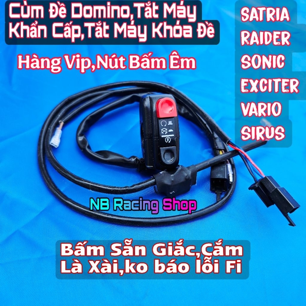 Cùm Công Tắc Đề DOMINO Câu Sẵn Cho Satria Raider Sonic Exciter Vario Sirus .NB Racing Shop